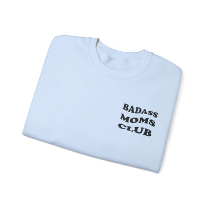 Badass Moms Club Crewneck Sweatshirt