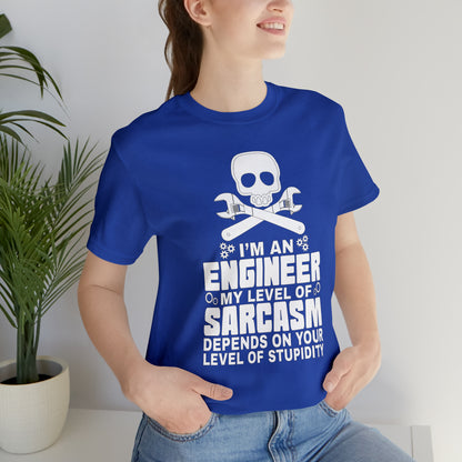 My level of sarcasm depends on you T-Shirt