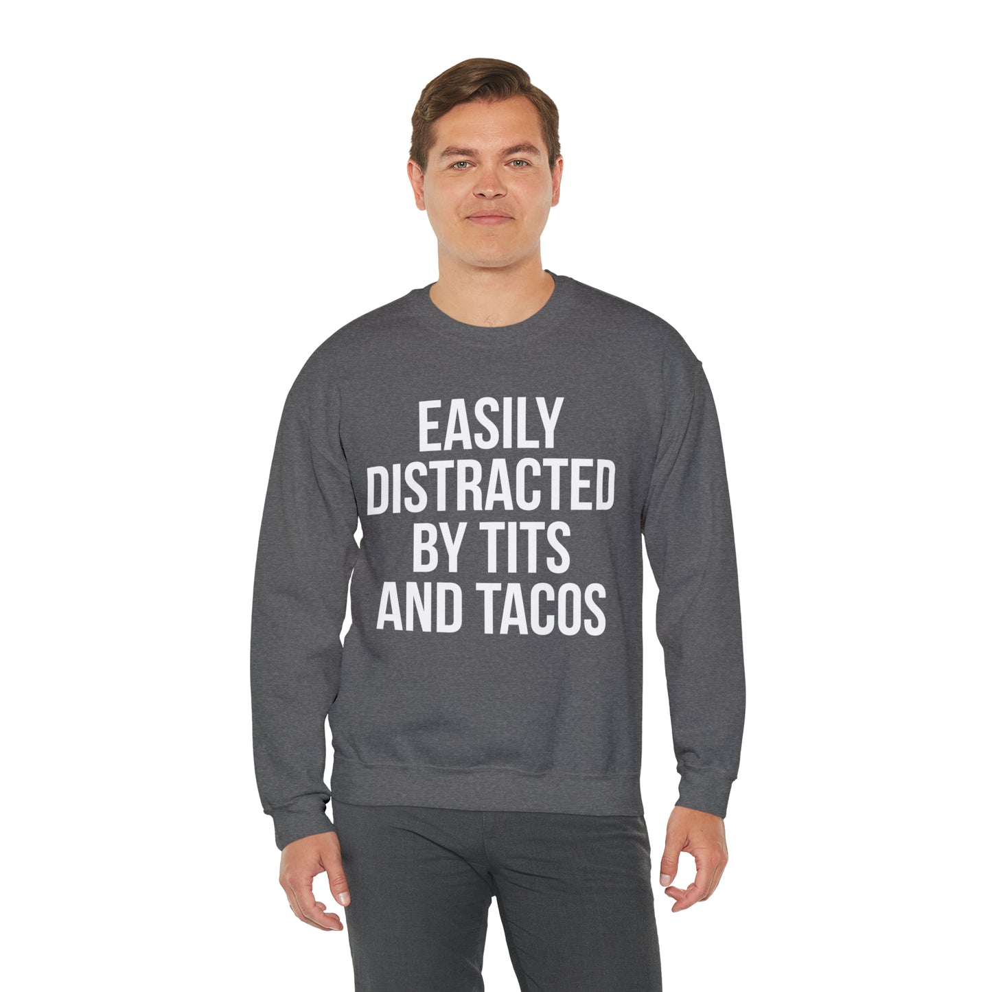 Easily distracted by tacos Crewneck Sweatshirt