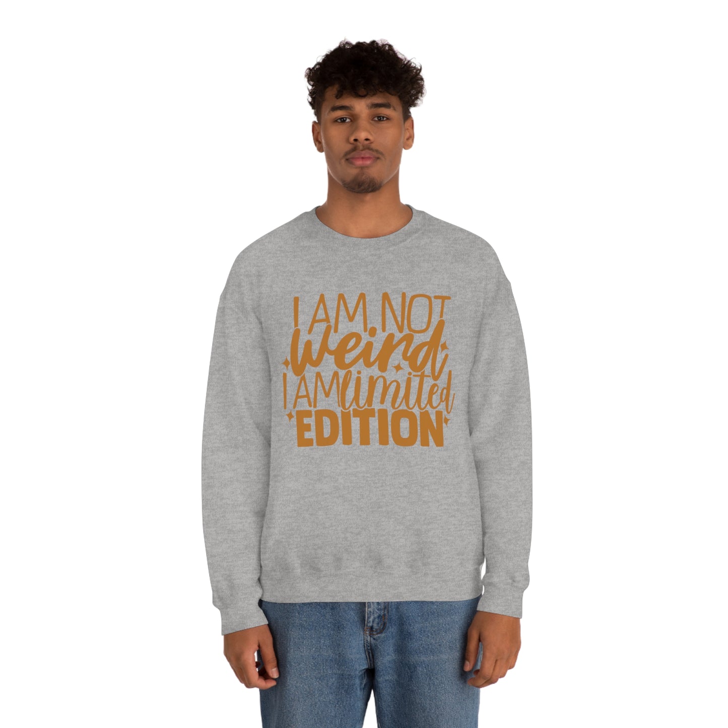 I Am Not Weird I Am Limited Edition Crewneck Sweatshirt