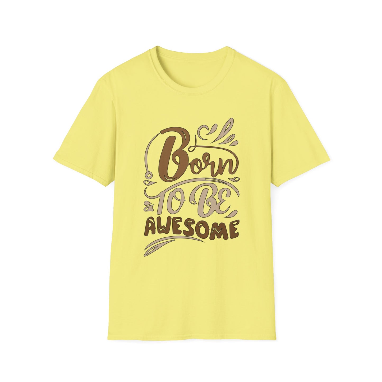 Born to be awesome T-Shirt