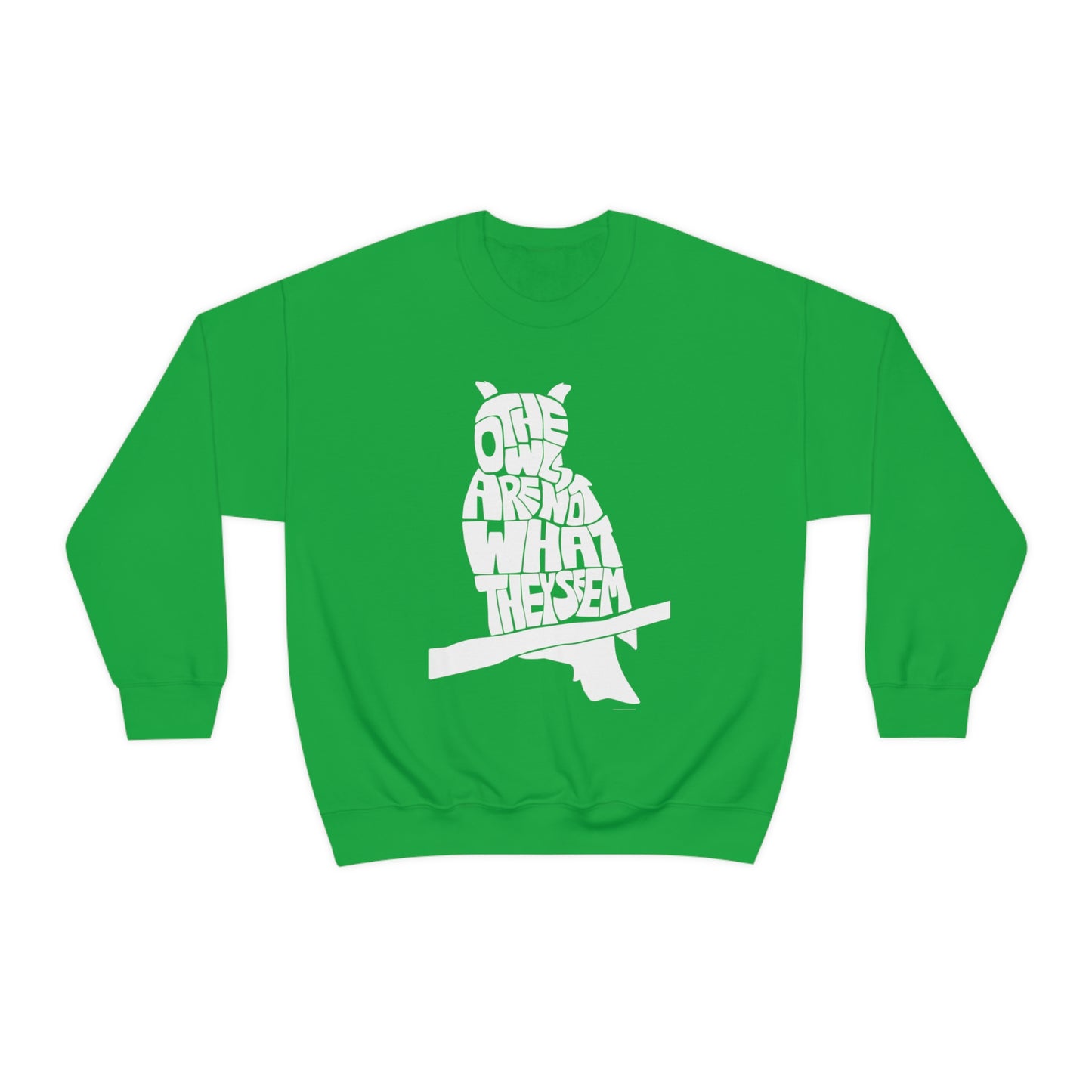 The Owls Are Not What They Seem Crewneck Sweatshirt