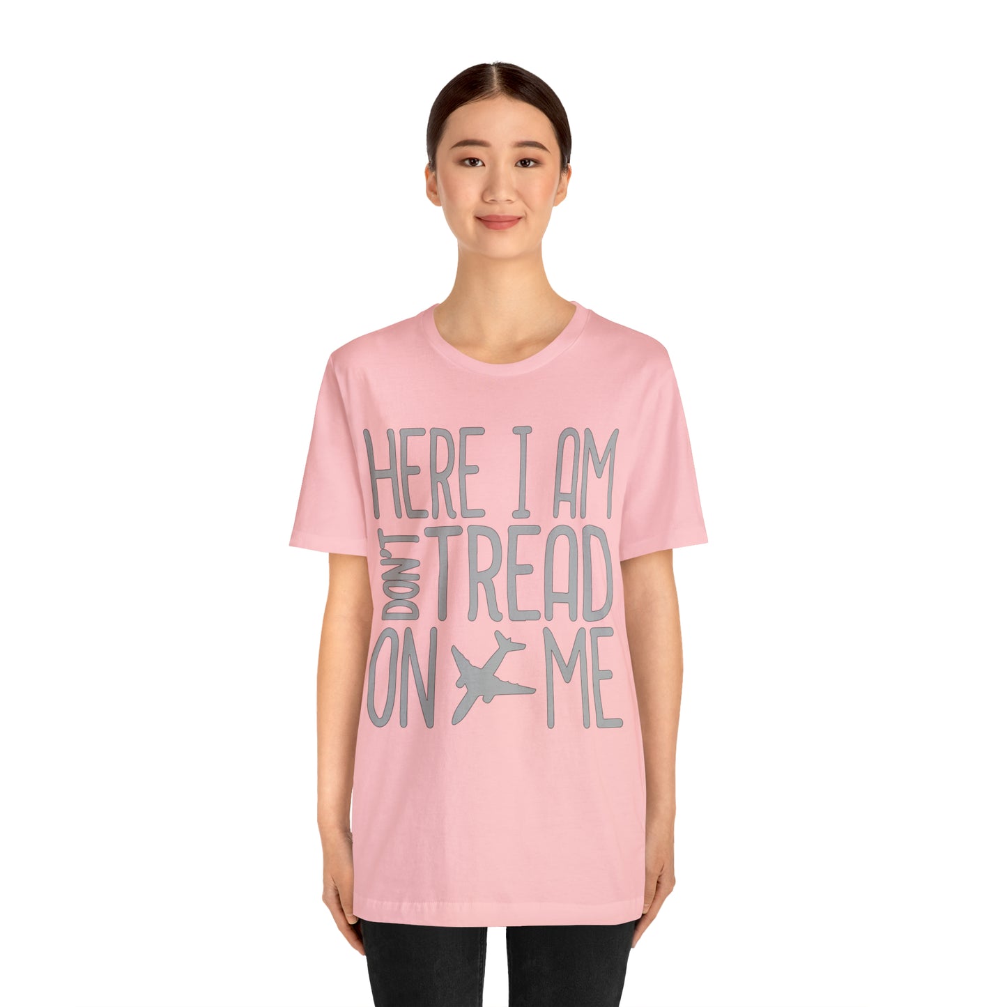 HERE I AM DON'T TREAD ON ME T-Shirt