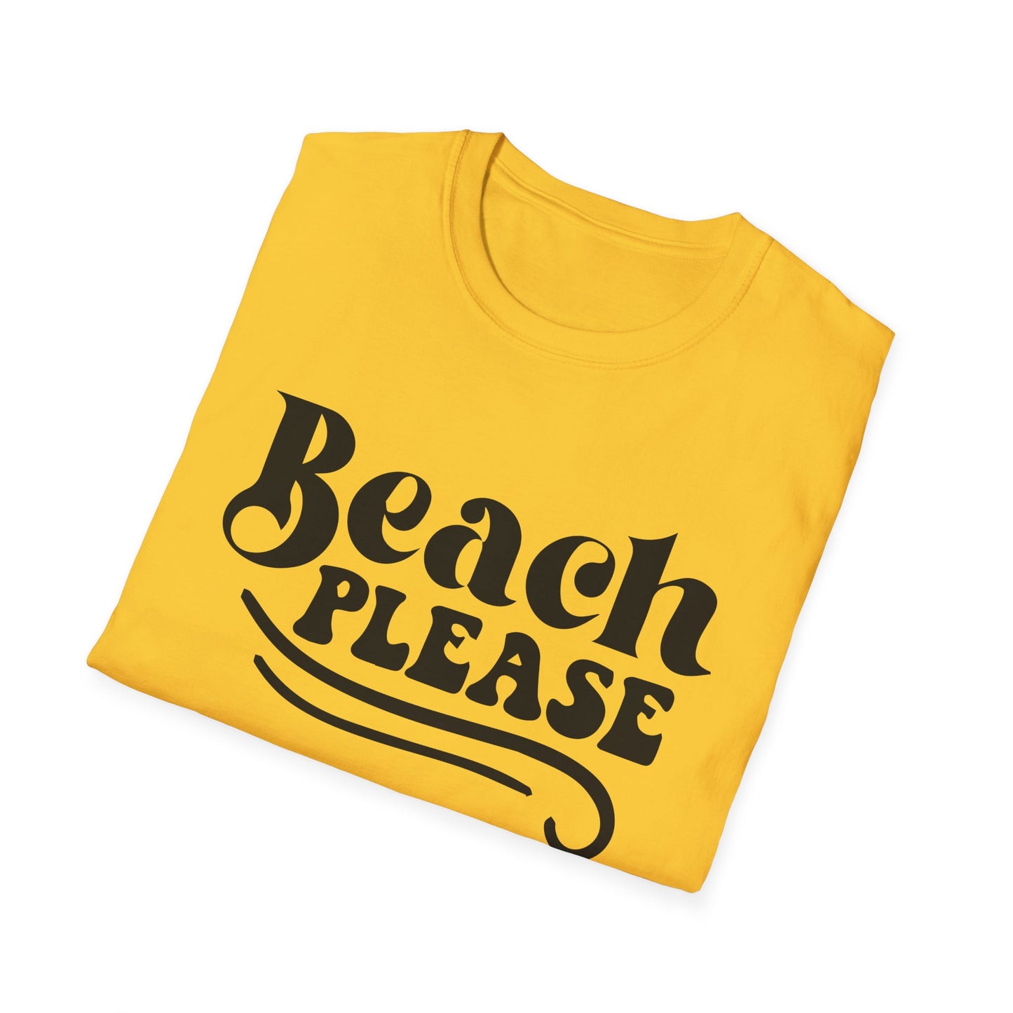 Beach Please T-Shirt