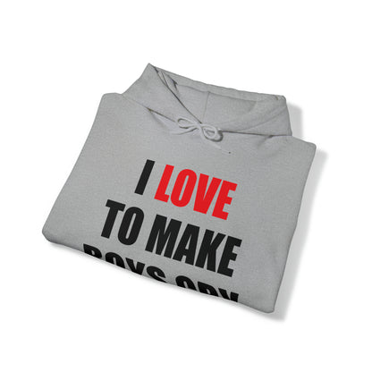 I love to make boys cry Hoodie