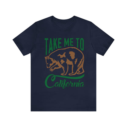 Take me to California T-Shirt