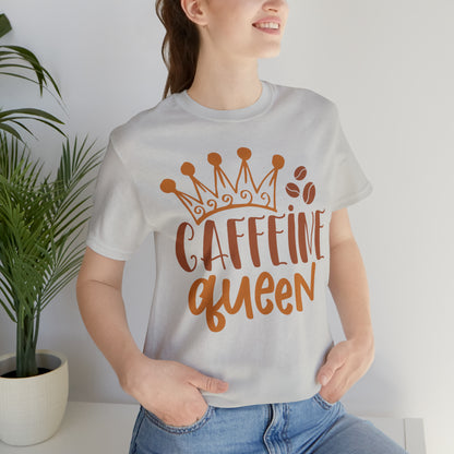 Caffeine Queen T-Shirt