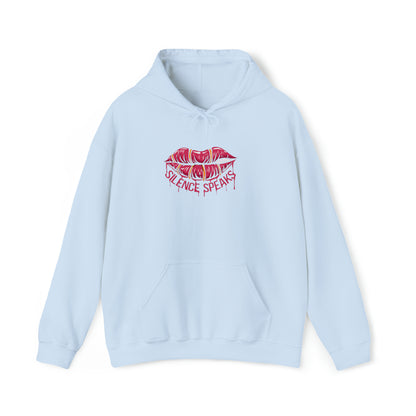 Silence Speaks Hoodie