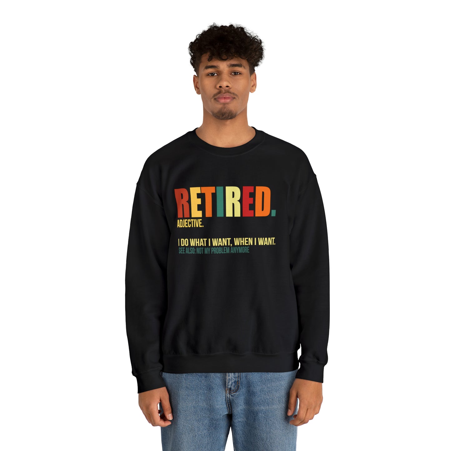 Retired Funny Crewneck Sweatshirt