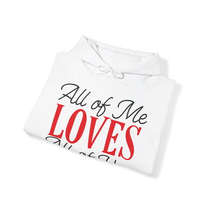 All of me loves all of you Hoodie