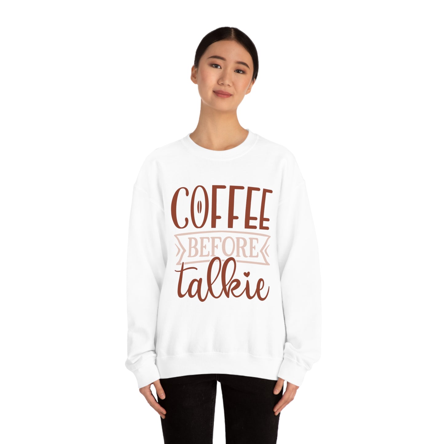 Coffee Before Talkie Crewneck Sweatshirt