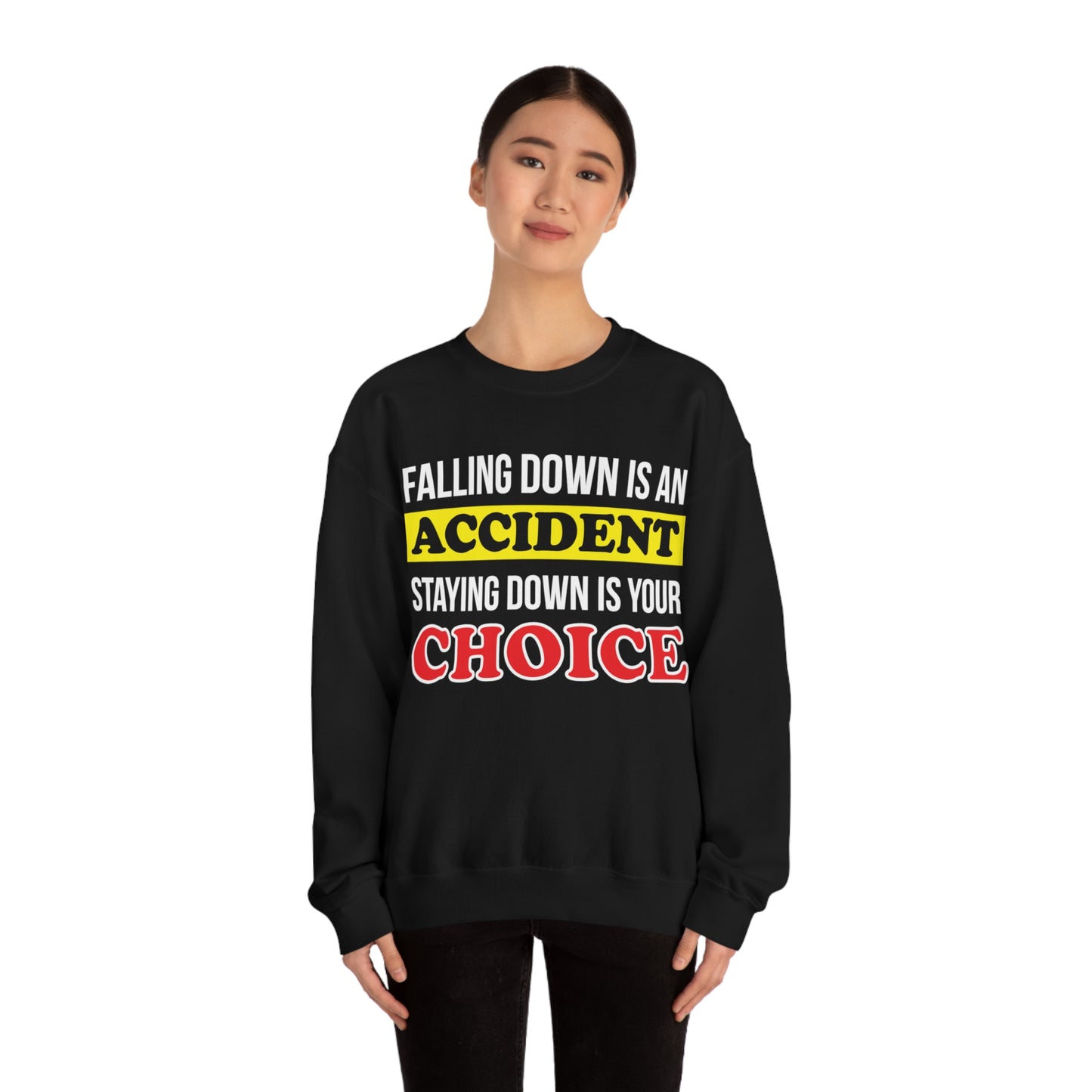 Make your choices Crewneck Sweatshirt