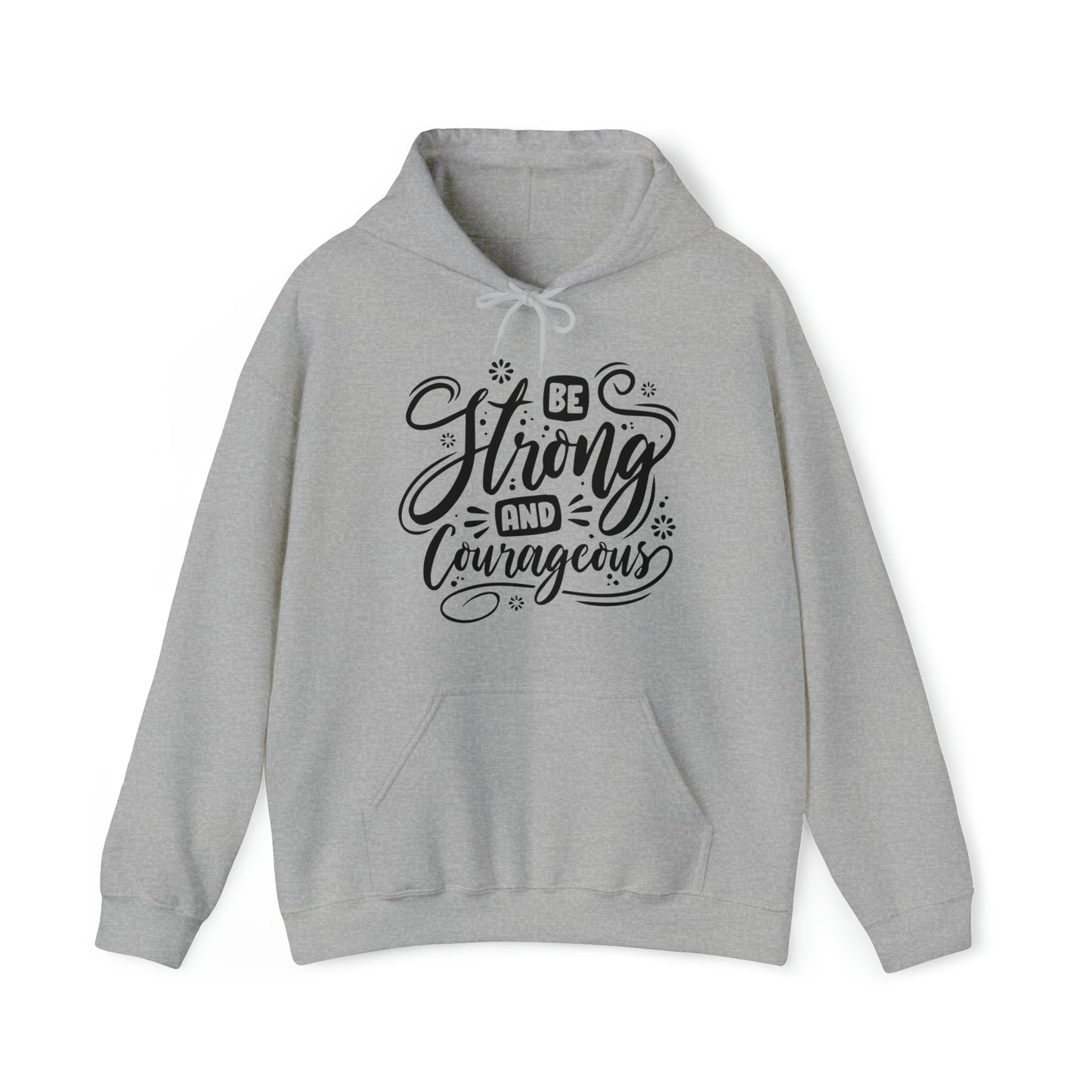 Be strong and Courageous Hoodie