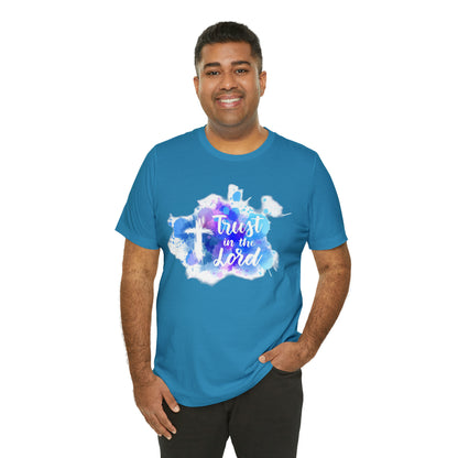 Trust in the lord T-Shirt