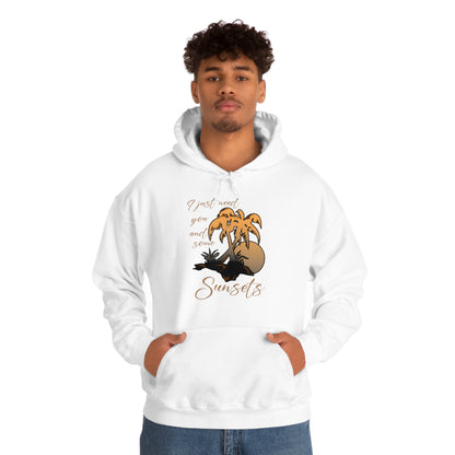 Just You and Some Sunsets Hoodie