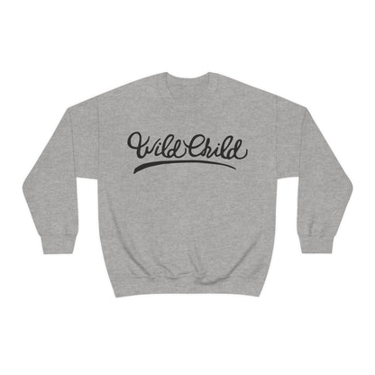 Wild child Crewneck Sweatshirt