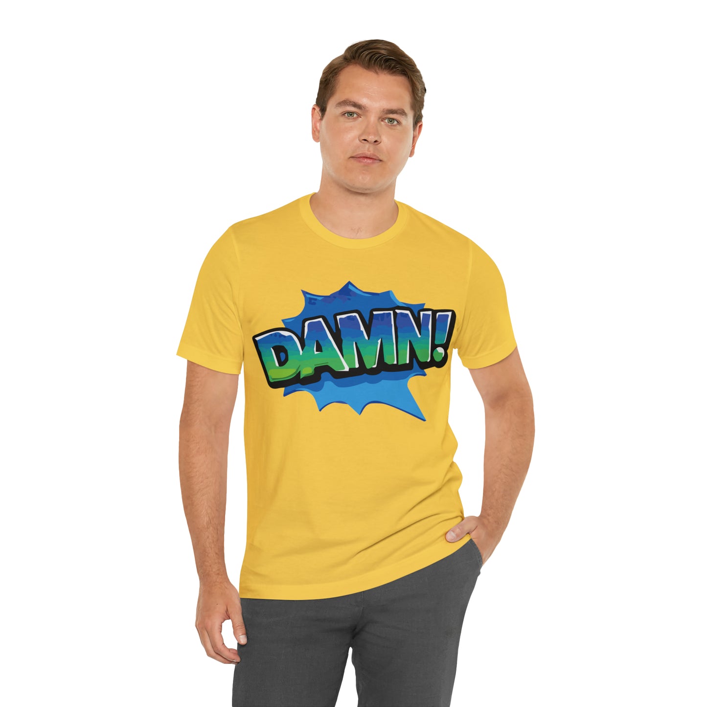 Damn! colorful T-Shirt