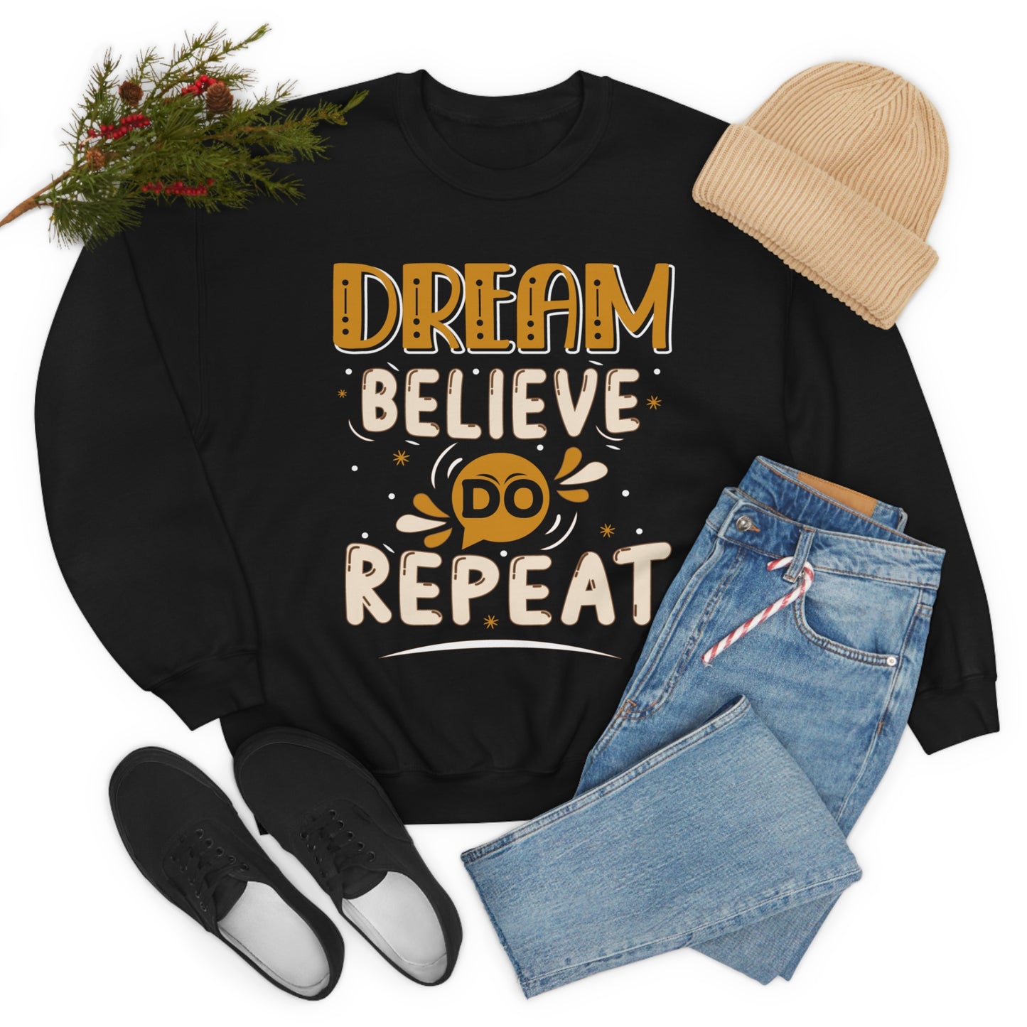 Dream Believe Do Repeat Crewneck Sweatshirt