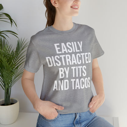 Easily distracted by tacos T-Shirt