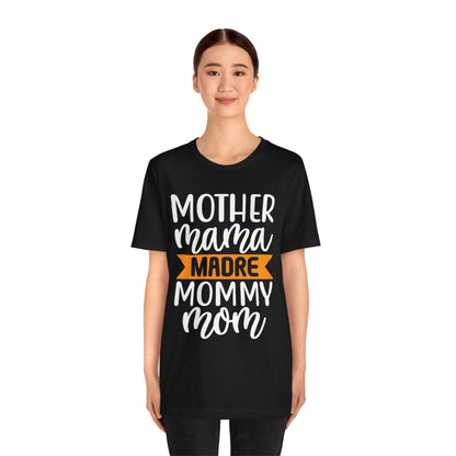 Mother different ways T-Shirt