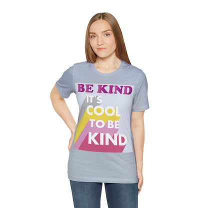 It's Cool to Be Kind T-Shirt