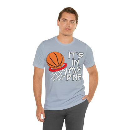 Basketball is in my DNA T-Shirt