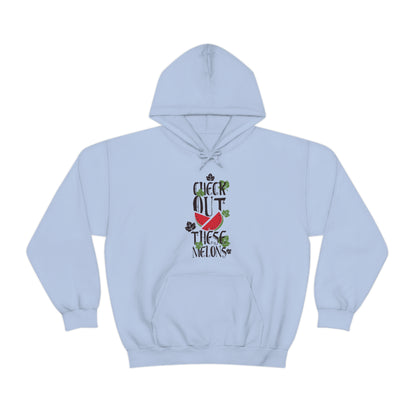 Check Out These Melons Hoodie