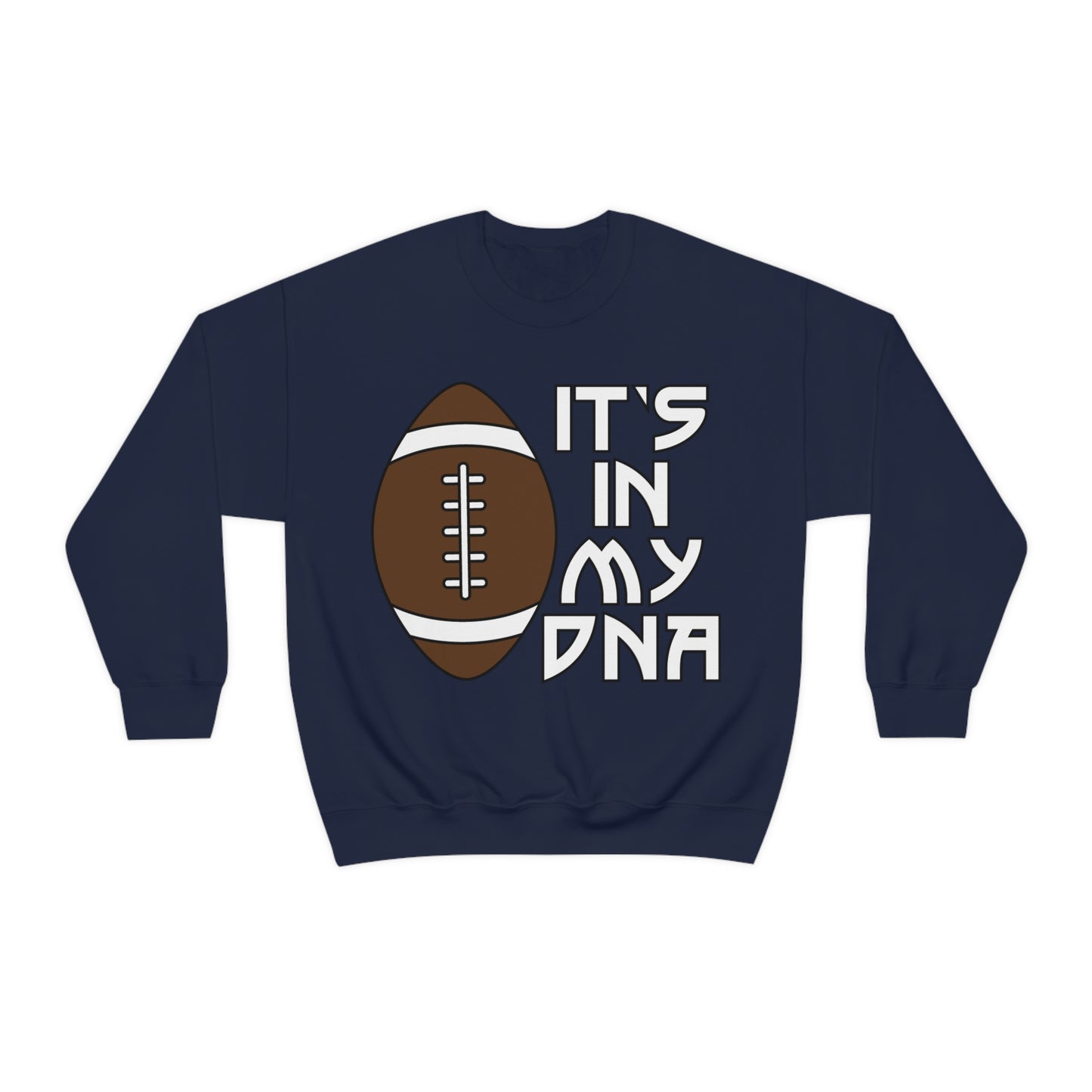 Football is in my DNA Crewneck Sweatshirt