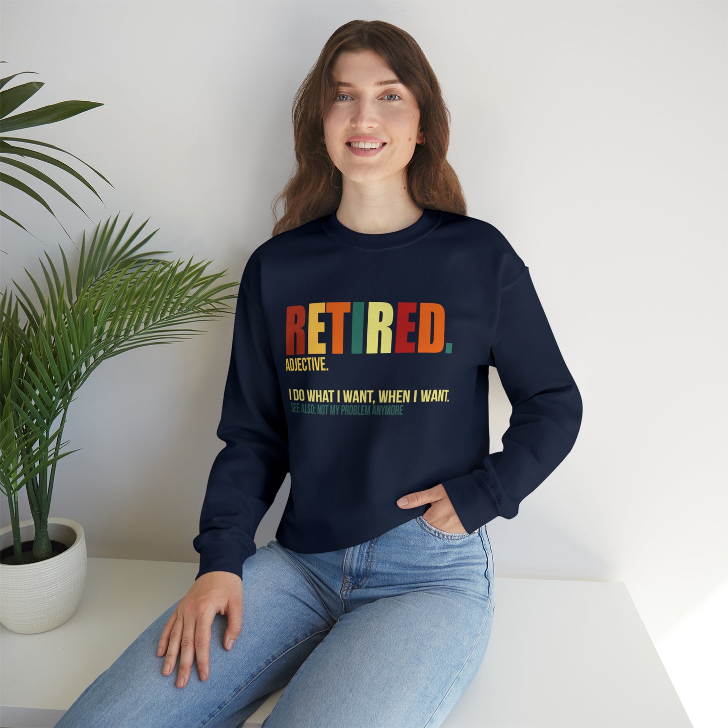 Retired Funny Crewneck Sweatshirt