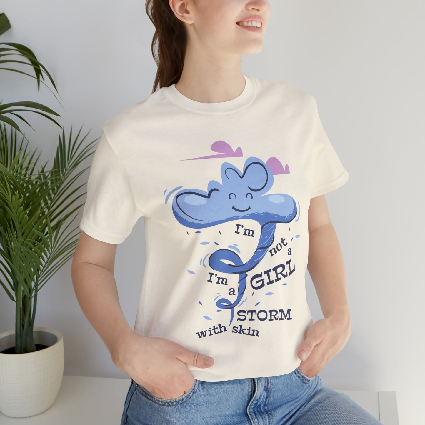 I'm Not A Girl I'm A Storm with Skin T-Shirt