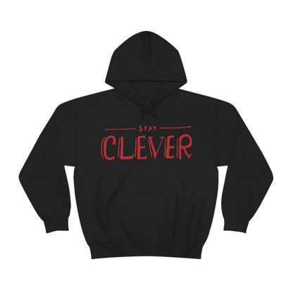 Stay Clever Hoodie