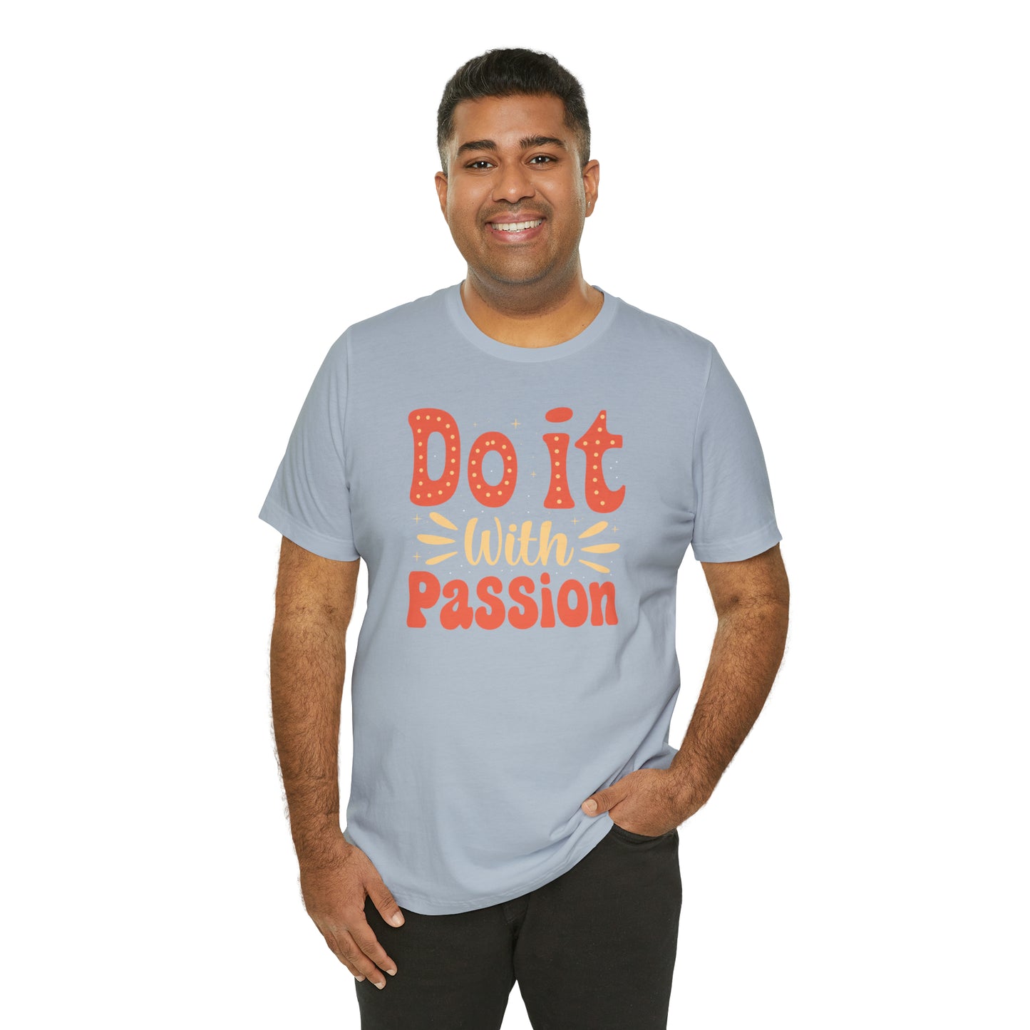 Do It with Passion T-Shirt