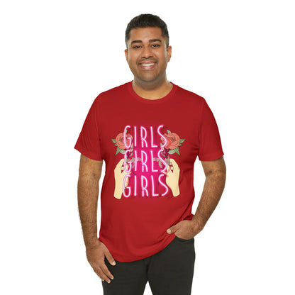 Girls Girls Girls T-Shirt