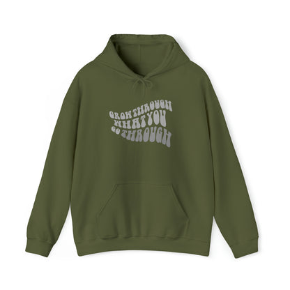 Grow Through What You go Through! Hoodie