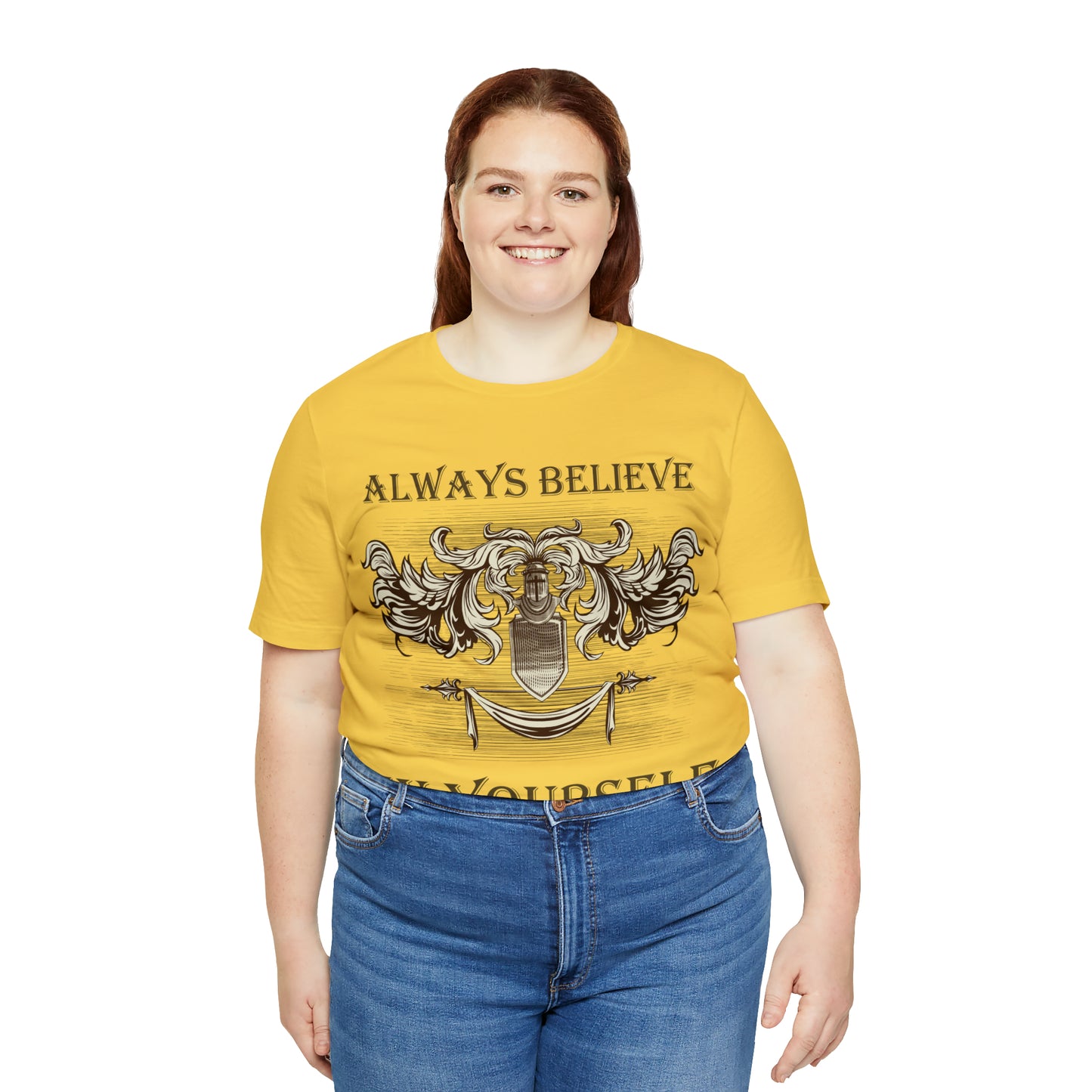 Always Believe In Yourself T-Shirt