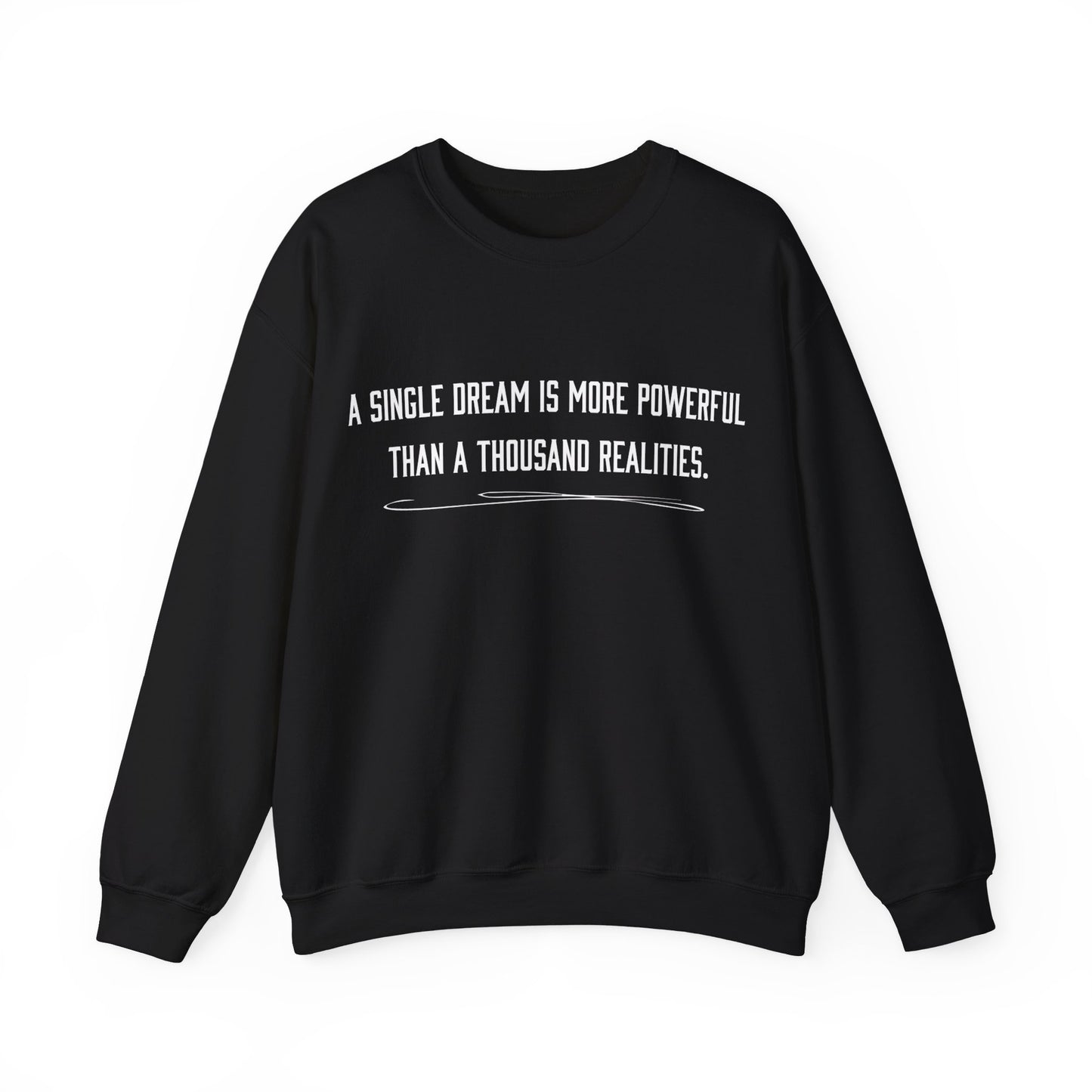 Dreams versus realities Crewneck Sweatshirt