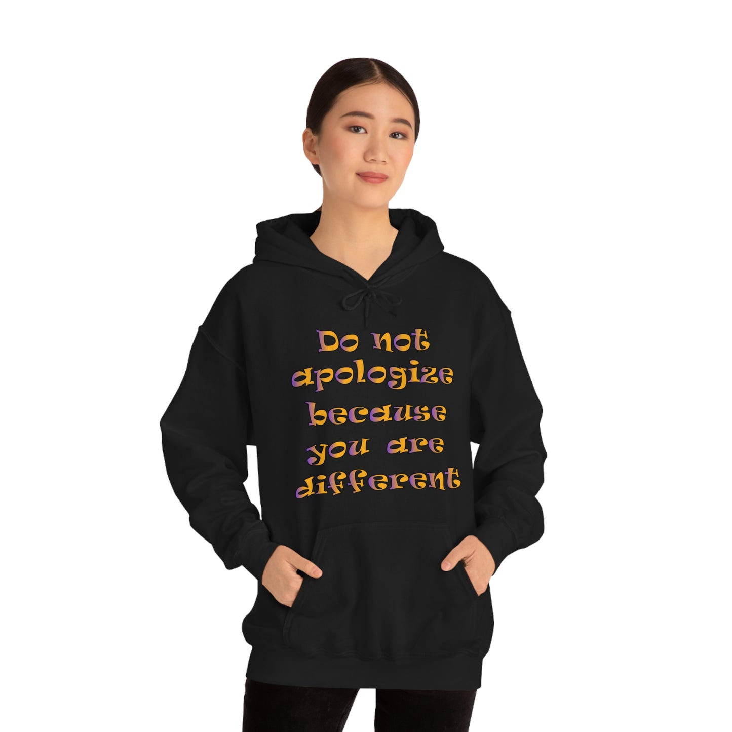 Do Not Apologize Because You Are Different Hoodie