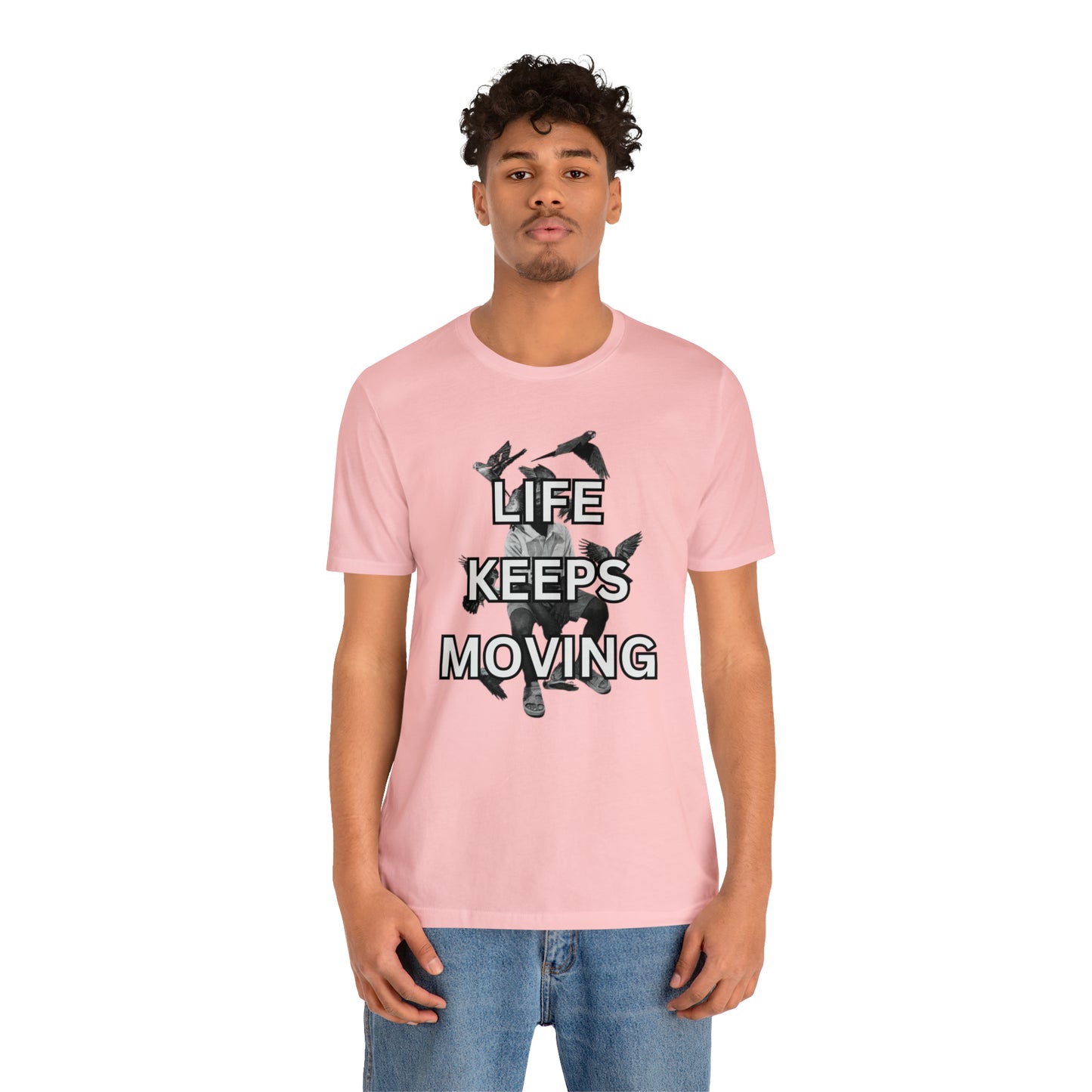 Life Keeps Moving T-Shirt