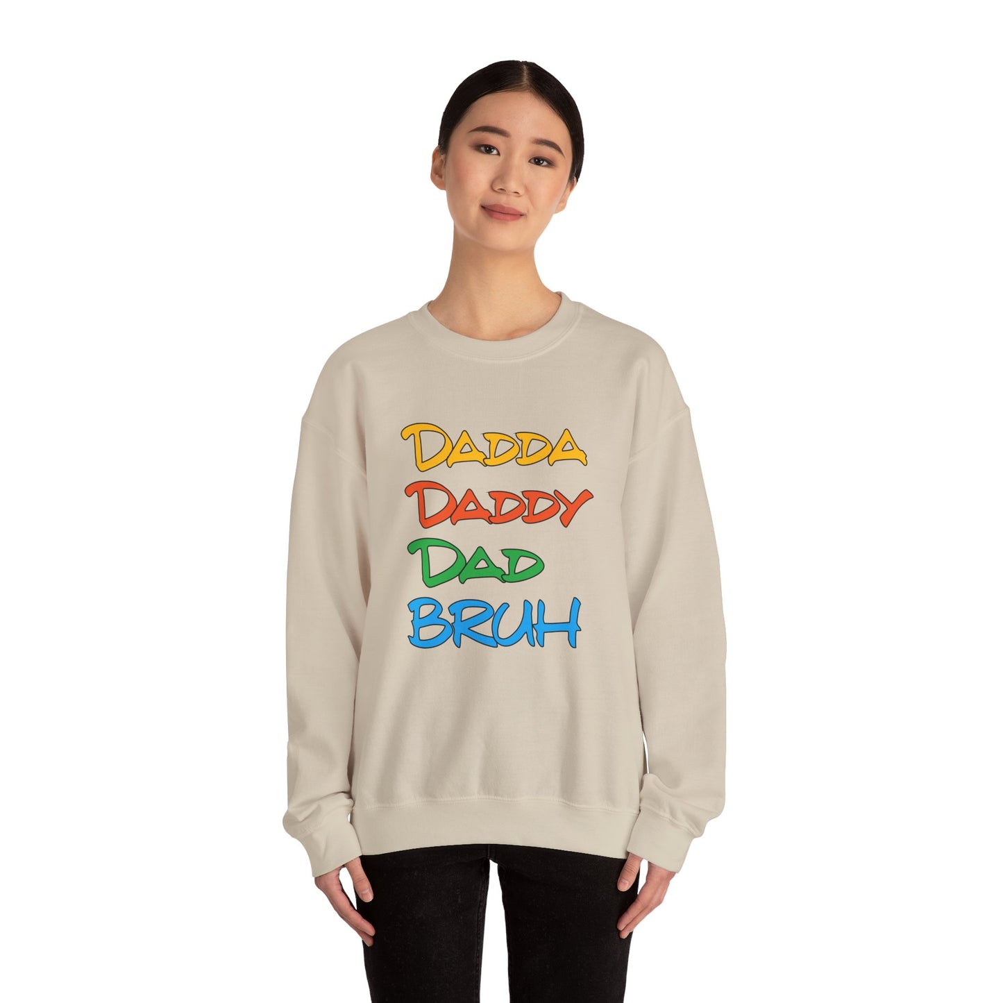 Daddy Dadda Dad Bruh Crewneck Sweatshirt