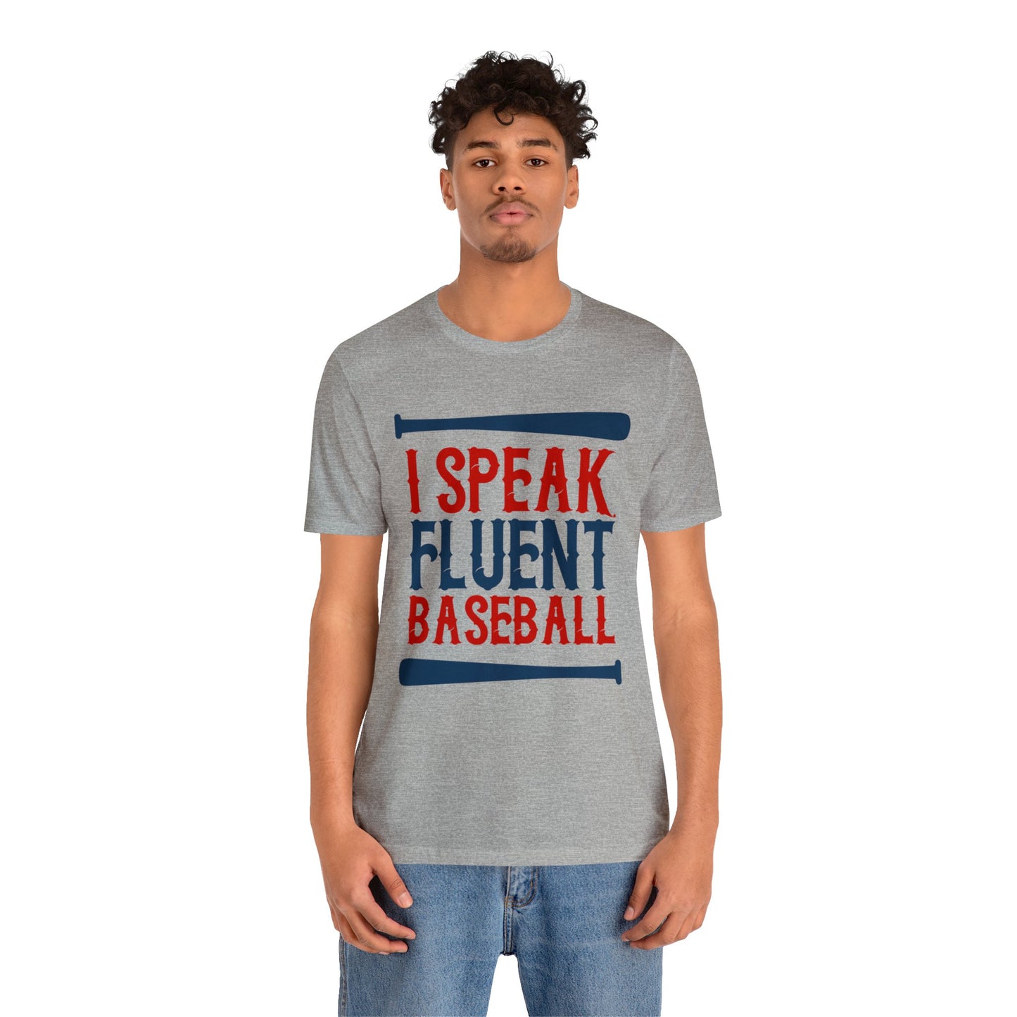 I Speak Fluent Baseball T-Shirt