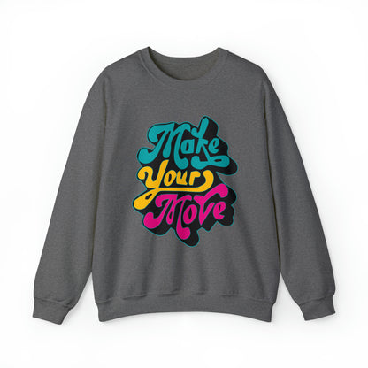 Make your move Crewneck Sweatshirt