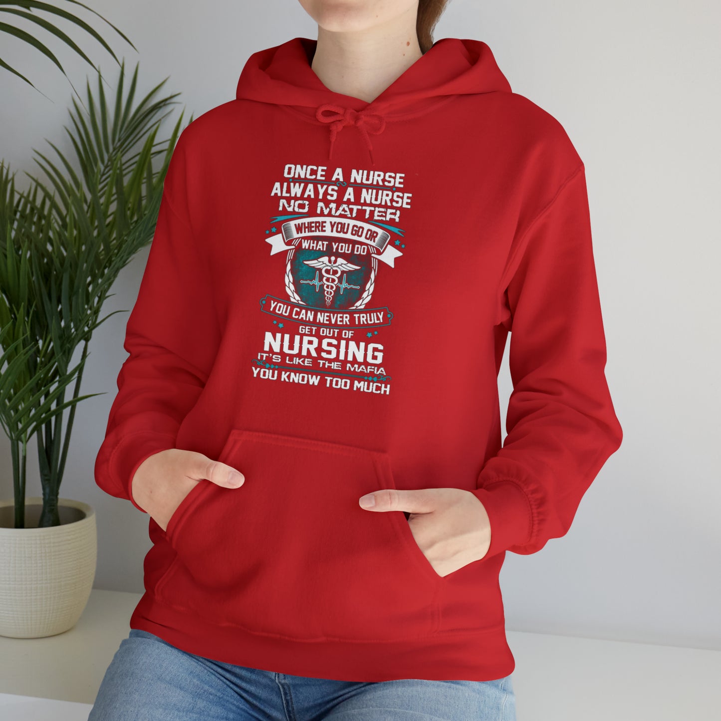 Once a nurse always a nurse Hoodie