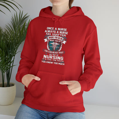 Once a nurse always a nurse Hoodie