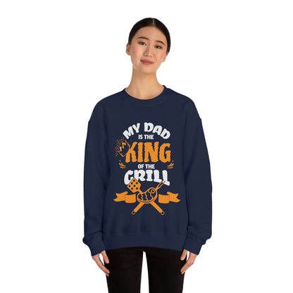 My Dad Is King Of The Grill Crewneck Sweatshirt