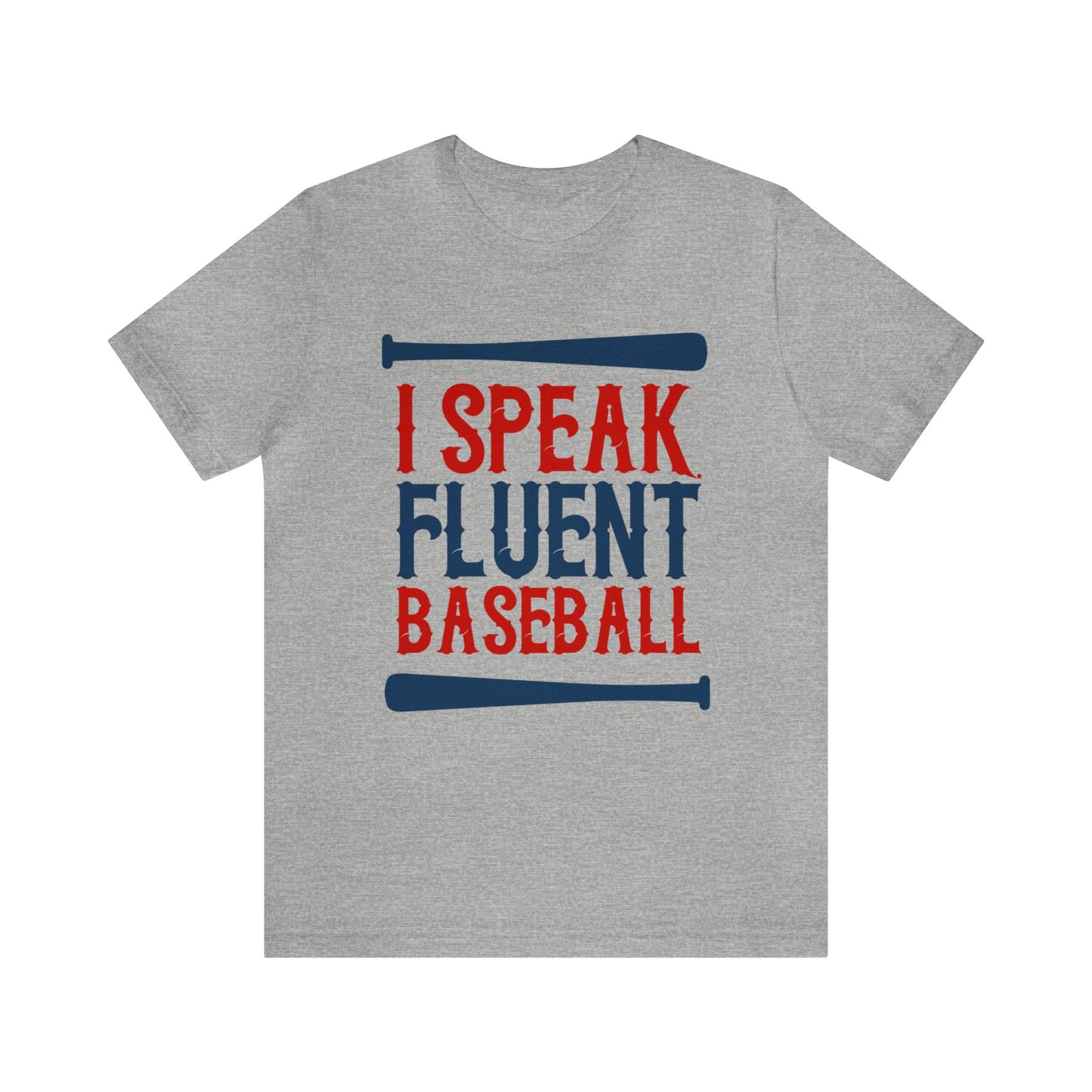 I Speak Fluent Baseball T-Shirt