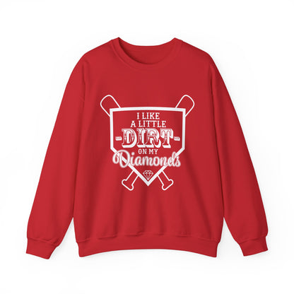 I Like a Little Dirt on My Diamonds Crewneck Sweatshirt