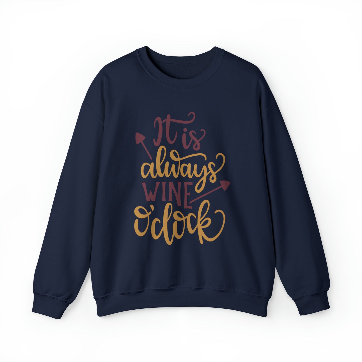 It_is_always_wine_oclock Crewneck Sweatshirt