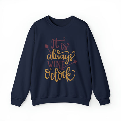 It_is_always_wine_oclock Crewneck Sweatshirt