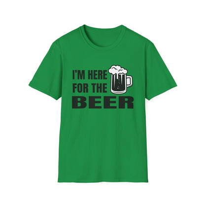 I'm here for the beer T-Shirt