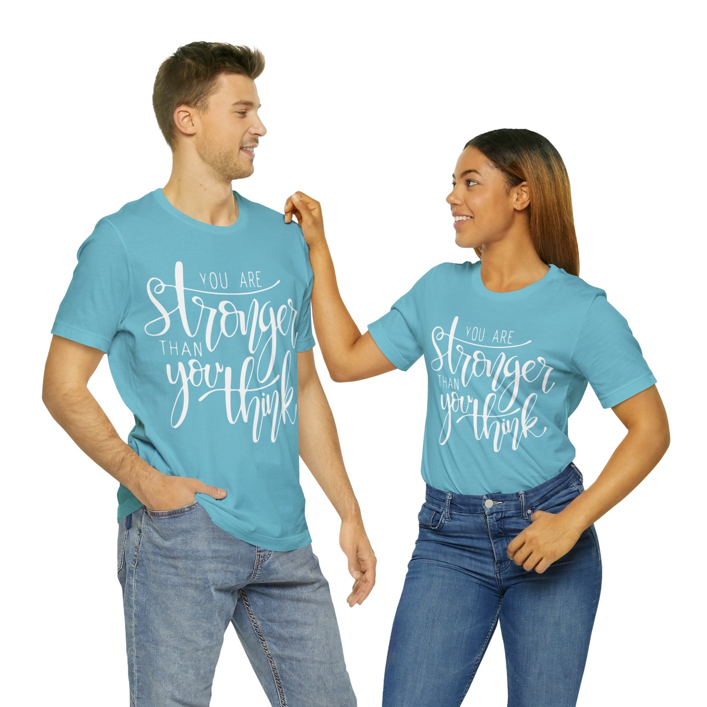 You are stronger than you think T-Shirt